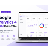 Google Analytics 4 (GA4) Guide 2026: Track Website Traffic, Conversions & Marketing Performance Minimalist blog cover featuring a laptop displaying a Google Analytics 4 (GA4) dashboard with charts and analytics data alongside the title "Google Analytics 4 (GA4) Guide 2026: Track Website Traffic, Conversions & Marketing Performance."